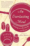 an everlasting meal: cooking with economy and grace