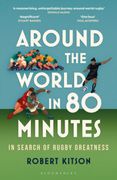 Around the World in 80 Minutes: In Search of Rugby Greatness (en Inglés)