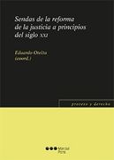 Sendas de la Reforma de la Justicia a Principios del Siglo xxi