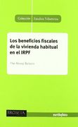 los beneficios fiscales de la vivienda habitual en el irpf
