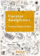 Cuentos Analgésicos. Herramientas Para una Saludable Percepción del Dolor. (in Spanish)