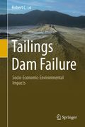 Tailings Dam Failure: Socio-Economic-Environmental Impacts (en Inglés)
