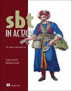 Sbt in Action: The Simple Scala Build Tool (en Inglés)
