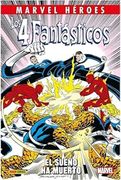 Marvel Héroes. Los 4 Fantásticos: El sueño ha muerto (Coleccionable Marvel Héroes 132)