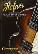 Hofner: The Complete Violin Bass Story (en Inglés)