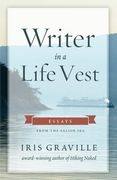 Writer in a Life Vest: Essays from the Salish Sea (en Inglés)