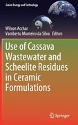 Use of Cassava Wastewater and Scheelite Residues in Ceramic Formulations (en Inglés)