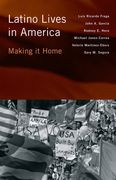 Latino Lives in America: Making It Home (en Inglés)