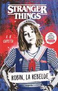 Stranger Things. Robin, la rebelde