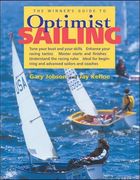 winner´s guide to optimist sailing,tune your boat and your skills-enhance your racing tactics-master starts and finishes-understand t