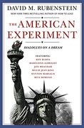 The American Experiment: Dialogues on a Dream