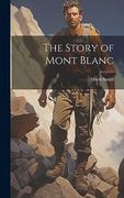 The Story of Mont Blanc (en Inglés)
