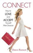 Connect: How to Love and Accept Yourself After Divorce (en Inglés)