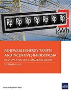 Renewable Energy Tariffs and Incentives in Indonesia: Review and Recommendations (en Inglés)
