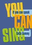 If if you can Speak you can Sing (en Inglés)
