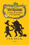 Tom Trueheart y Pais Mitos y Leyendas