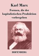 Formen, die der Kapitalistischen Produktion Vorhergehen (in German)