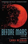 Before Mars (a Planetfall Novel) (en Inglés)