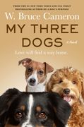 My Three Dogs. A Novel (en Inglés)