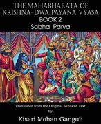 The Mahabharata of Krishna-Dwaipayana Vyasa Book 2 Sabha Parva (en Inglés)