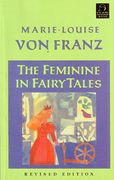 The Feminine in Fairy Tales (en Inglés)