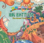 Ibn Battuta: The Great Traveller (en Inglés)