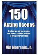 150 Acting Scenes: A Valuable Resource for Every Actor's Toolbox (en Inglés)