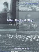 After the Last Sky: Palestinian Lives 