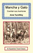 Mancha y Gato Cuentan sus Aventuras 