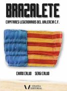 Brazalete (Capitanes Legendarios del Valencia c. F)