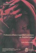 Violencia urbana y seguridad ciudadana en América Latina (in Spanish)