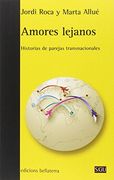 Amores Lejanos: Historias de Parejas Transnacionales (in Spanish)