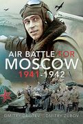 Air Battle for Moscow 1941-1942 (en Inglés)