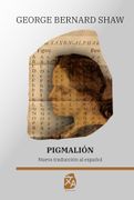 Pigmalión: Nueva Traducción al Español