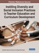 Instilling Diversity and Social Inclusion Practices in Teacher Education and Curriculum Development (en Inglés)