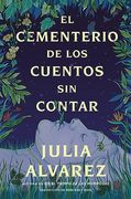 El cementerio de los cuentos sin contar (in Spanish)