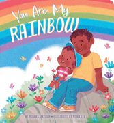 You are my Rainbow (en Inglés)