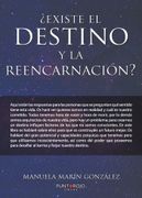 Existe el Destino y la Reencarnacion?
