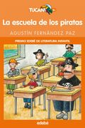 La Escuela de los Piratas - Agustin Fernandez Paz - Edebe