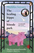 The Healing Hippo Of Hinode Park (en Inglés)