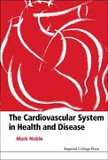 The Cardiovascular System in Health & Disease (en Inglés)