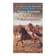 La Cautiva, el Matadero