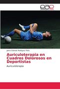 Auriculoterapia en Cuadros Dolorosos en Deportistas: Auriculoterapia