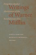 Writings of Warner Mifflin: Forgotten Quaker Abolitionist of the Revolutionary Era (en Inglés)