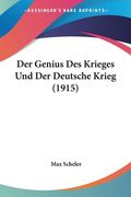 Der Genius Des Krieges Und Der Deutsche Krieg (1915) (en Alemán)