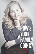 How's Your Family Going? (en Inglés)