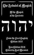 The Arbatel of Magick: The Magick of the Ancients (en Inglés)