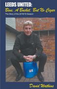 Leeds United: Bins, a Bucket, but no Cigar