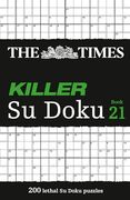 The Times Killer su Doku Book 21: 200 Lethal su Doku Puzzles (Times su Doku) (en Inglés)