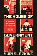 The House of Government: A Saga of the Russian Revolution (en Inglés)
